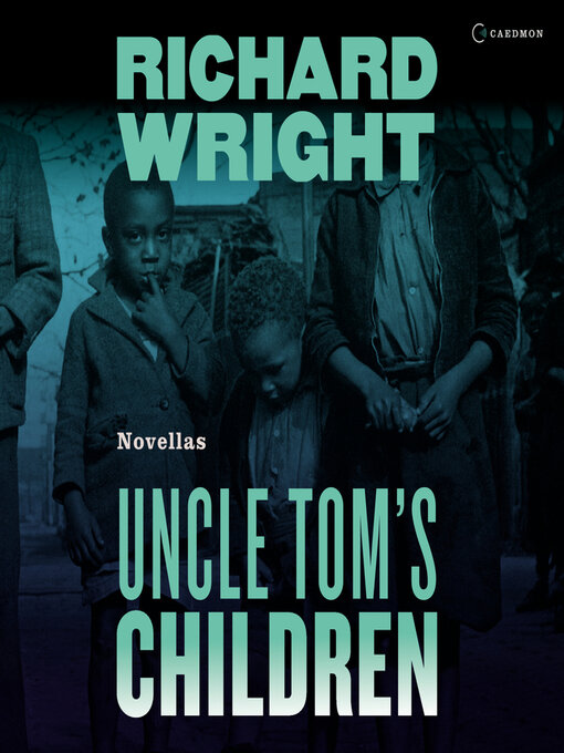 Title details for Uncle Tom's Children by Richard Wright - Wait list